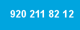 920 211 82 12